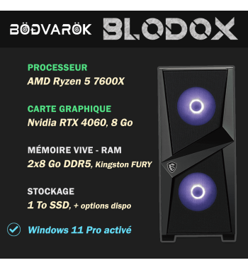 PC Gamer Bodvarok - Ryzen 5 7600X, RTX 4060, 16Go DDR5, Win11